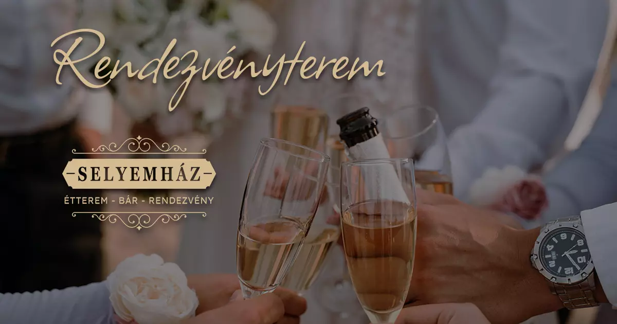 Selyemház Étterem Mohács - bár, rendezvényterem - esküvő
